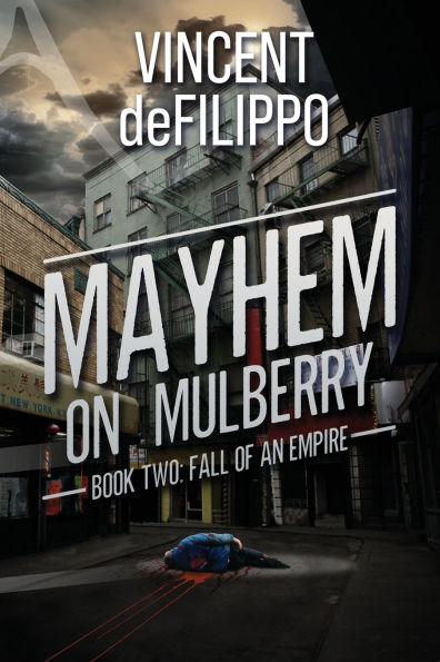 Mayhem on Mulberry: Fall of an Empire