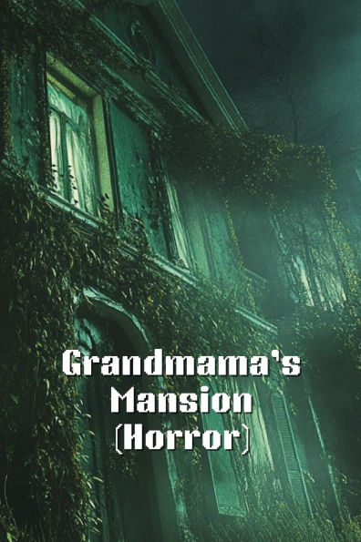 Grandmama_s Mansion