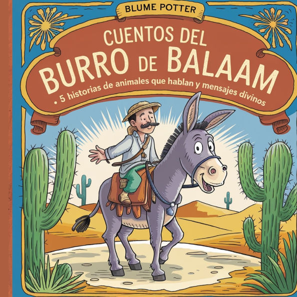 Cuentos Del Burro De Balaam: 5 Historias Animales Que Hablan Y Mensajes Divinos