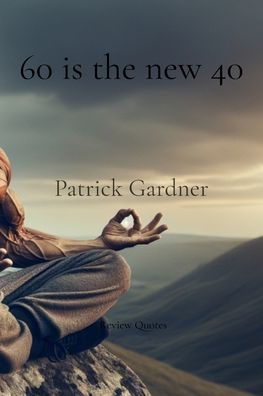 60 is the new 40