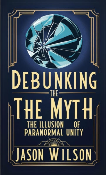 Debunking The Myth: Illusion of Paranormal Unity