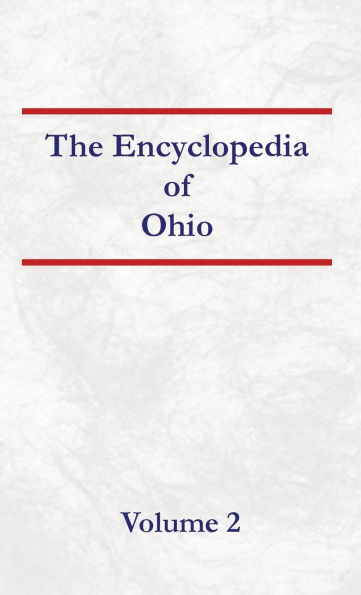 Encyclopedia of Ohio Volume 2