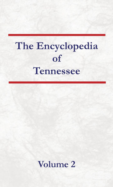 Encyclopedia of Tennessee Volume 2
