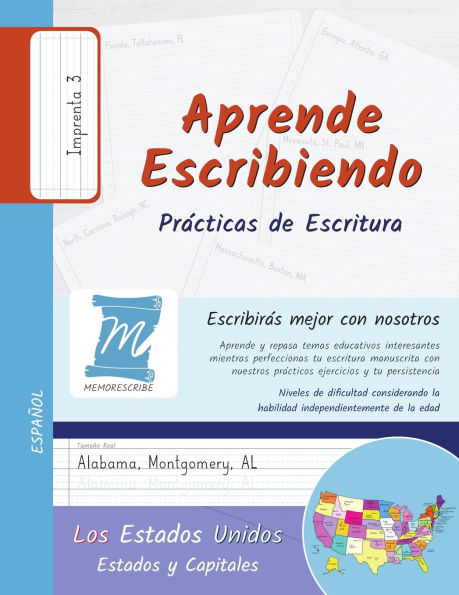 Prï¿½cticas de Escritura - Estados y Capitales de los Estados Unidos - Letra Imprenta, Nivel 3: Aprende Escribiendo - Niï¿½os y Adultos - USSP3PS