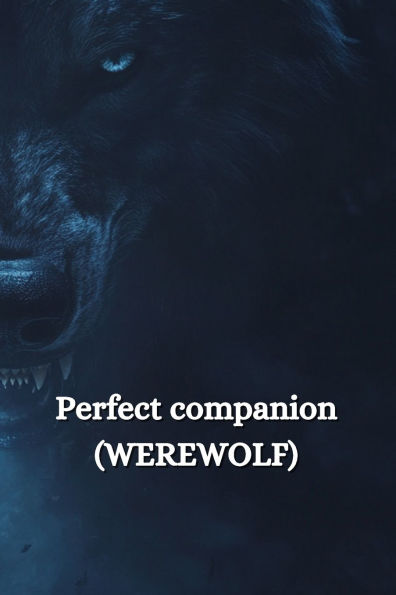 Perfect companion (WEREWOLF)