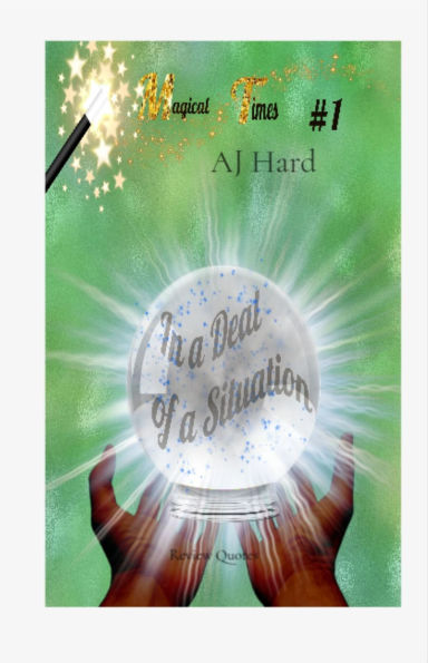 Magical Times: In a Deal of a Situation