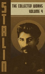 Download pdf format books Collected Works of Josef Stalin: Volume 4 (English Edition) by Josef V Stalin 9798348185046