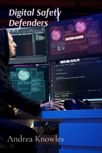 Digital Safety Defenders: Cyber Security Squad