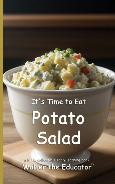 It's Time to Eat Potato Salad