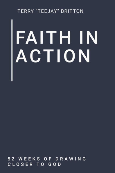 Faith Action: 52 Weeks of Drawing Closer to God