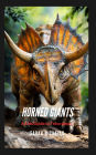 Horned Giants: A Kids Guide to Triceratops