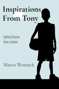 Title: Inspirations From Tony, Author: Marco Womack