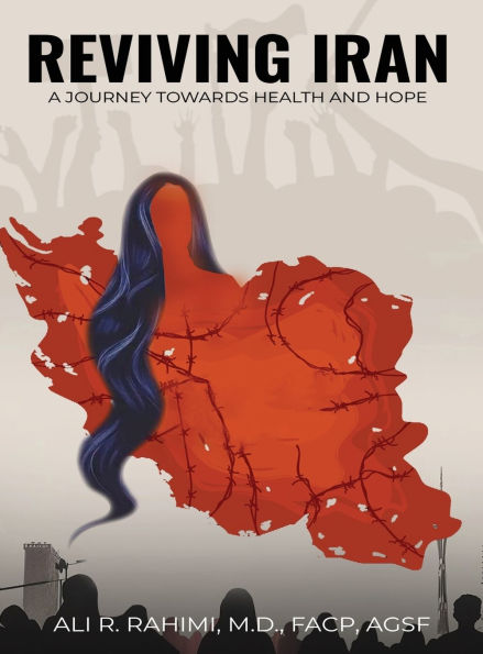 Reviving Iran, A Journey Towards Health and Hope