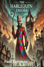 The Harlequin Enigma