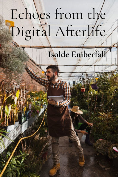 Echoes from the Digital Afterlife: A Practical Guide to Cultivating Bio luminescent Flora and Harnessing Cosmic Energy for Intergalactic Horticulture