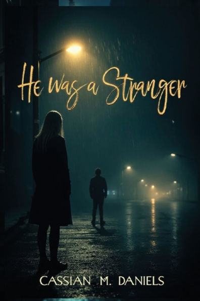 He Was a Stranger