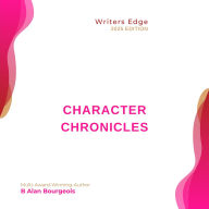 Title: Character Chronicles, Author: B Alan Bourgeois