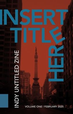 [Insert Title Here]: Indy Untitled Zine