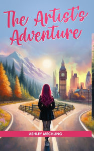 Title: The Artist's Adventure, Author: Ashley Mechling
