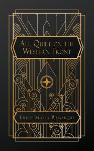 Title: All Quiet on the Western Front, Author: Erich Maria Remarque