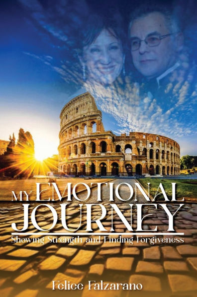 My Emotional Journey: Showing Strength And Finding Forgiveness