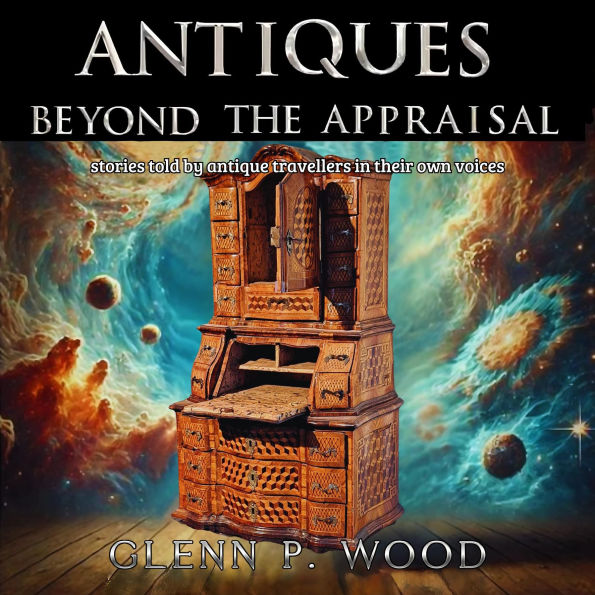Antiques - Beyond the Appraisal