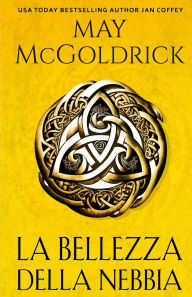 Title: La Bellezza Della Nebbia, Author: May McGoldrick