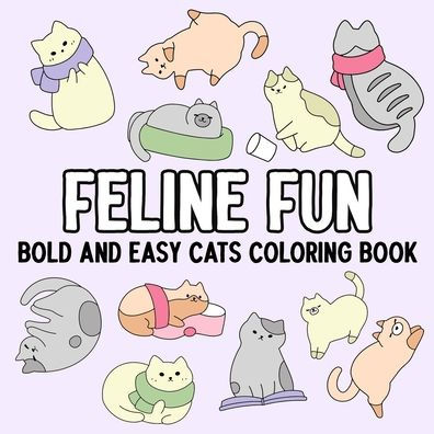 Feline Fun: Bold and Easy Cats Coloring Book