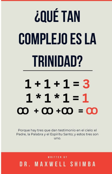 ï¿½Quï¿½ tan complejo es la Trinidad?