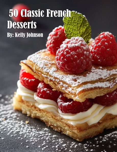 50 Classic French Desserts