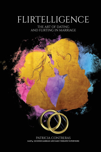 "Flirtelligence": The Art of Dating and Flirting in Marriage