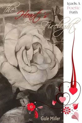 The Heart's Firelight Leads A Poetic Path