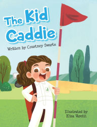 It ebooks free download pdf The Kid Caddie 9798348496210