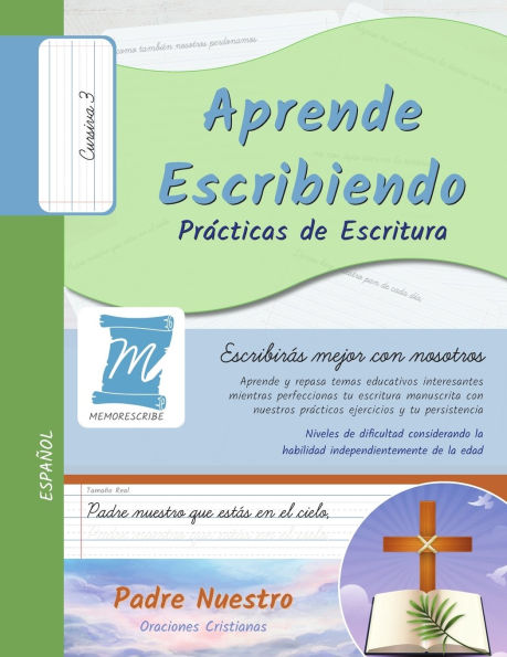 PrÃ¯Â¿Â½cticas de Escritura - OraciÃ¯Â¿Â½n Padre Nuestro - Letra Cursiva, Nivel 3: Aprende Escribiendo - NiÃ¯Â¿Â½os y Adultos - PNCC3PS