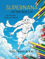 SuperNana to the Rescue! (Coloring Book)
