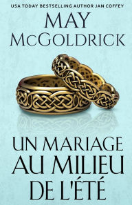 Title: Un Mariage au Milieu de L'ï¿½te, Author: May McGoldrick