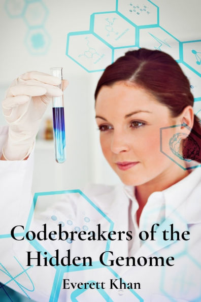 Codebreakers of the Hidden Genome: Pioneering Women in Genetics and Molecular Biology