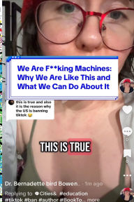 Title: We Are F**king Machines: Why We Are Like This and What We Can Do About It, Author: Bernadette Bird Bowen