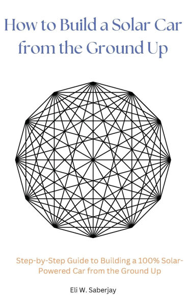 How to Build a Solar Car from the Ground Up