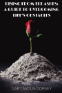 Rising from the Ashes - A Guide to Overcoming Life's Obstacles: A Guide to Overcoming Life's Obstacles