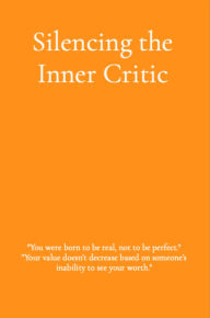 Title: Silencing the Inner Critic, Author: Daequan Brooks