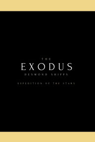 Title: The Exodus: The Definitive Edition, Author: Desmond Joseph Shipps