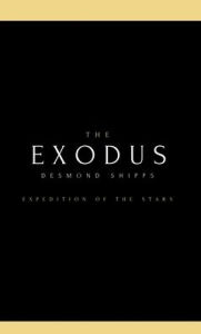 Title: The Exodus: The Definitive Edition, Author: Desmond Joseph Shipps