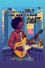 IF YOU DON'T KNOW DIDDLEY YOU DON'T KNOW SQUATT