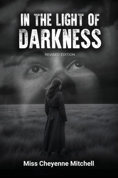 In The Light of Darkness (Revised Version)