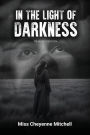 In The Light of Darkness (Revised Version)