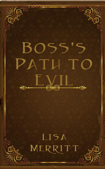 Boss's Path to Evil