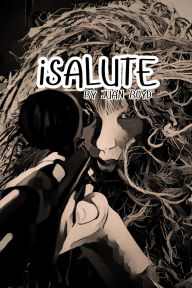 Title: iSALUTE, Author: Juan Boyd