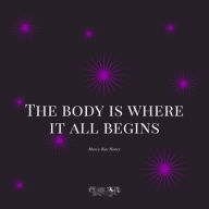 Download japanese audio books The body is where it all begins (English Edition) 9798348501747