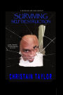 SURVIVING SELF DESTRUCTION